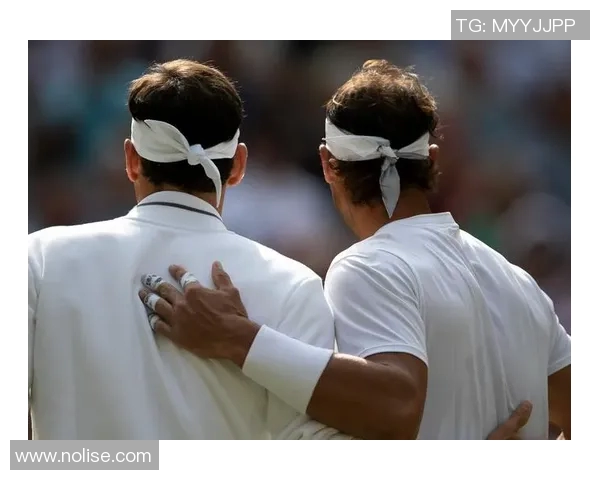 费德勒与纳达尔经典对决高清回顾网球史上的传奇时刻