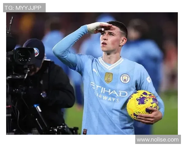 福登的崛起之路：从青训小将到英超明星的华丽转身与未来展望