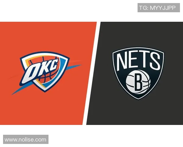 雷霆对阵篮网精彩赛事直播观看指南及分析分享